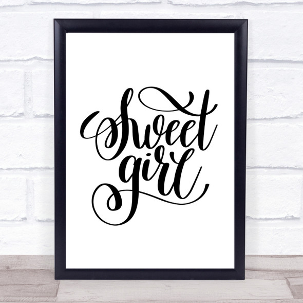 Sweet Girl Quote Print Poster Typography Word Art Picture