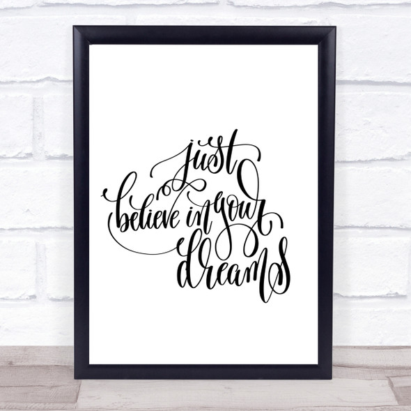 Believe In Your Dreams Quote Print Poster Typography Word Art Picture