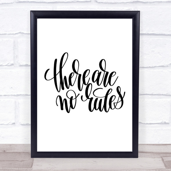 There Are No Rules Quote Print Poster Typography Word Art Picture