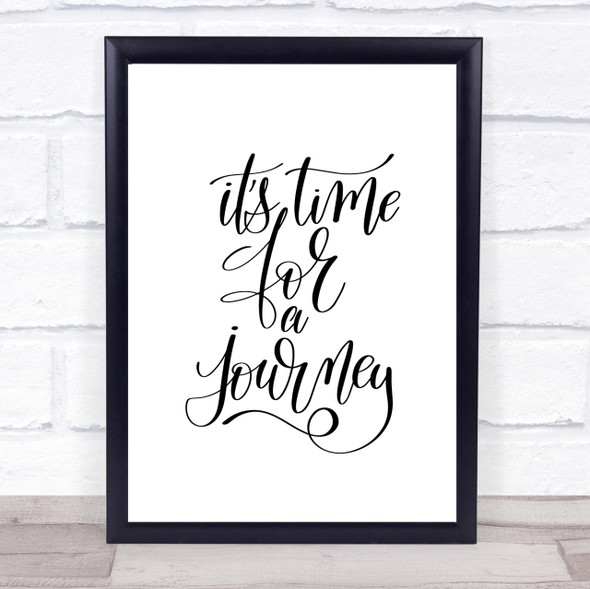 Time For As Journey Quote Print Poster Typography Word Art Picture