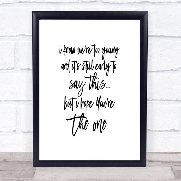 Too Young Quote Print Poster Typography Word Art Picture