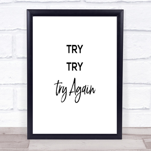 Try Try Again Quote Print Poster Typography Word Art Picture