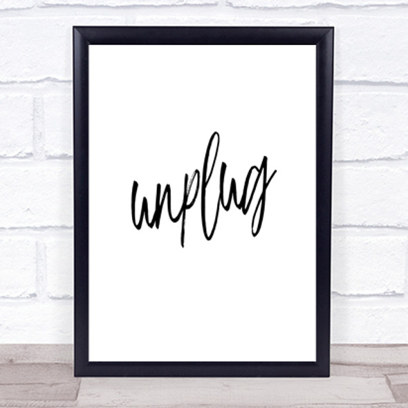 Unplug Quote Print Poster Typography Word Art Picture