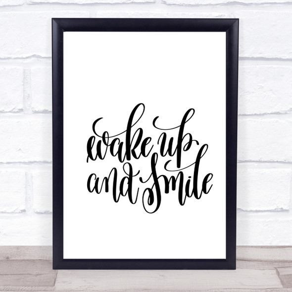 Wake Up Smile Quote Print Poster Typography Word Art Picture
