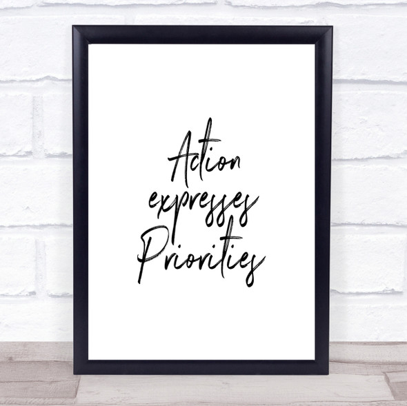 Action Expresses Priorities Quote Print Poster Typography Word Art Picture