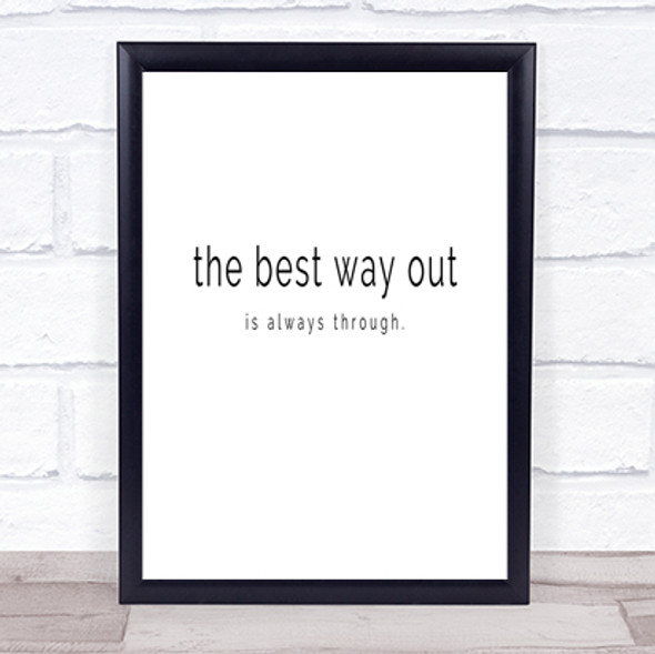 Best Way Out Quote Print Poster Typography Word Art Picture