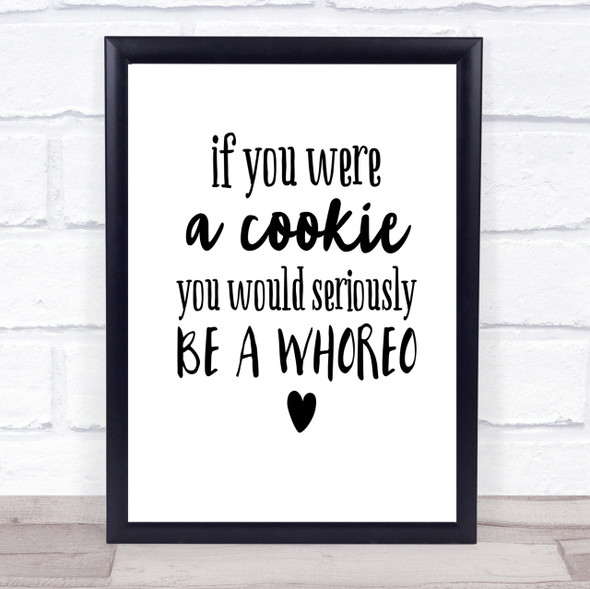 Whoreo Funny Quote Print Poster Typography Word Art Picture