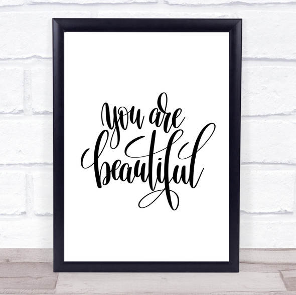 You Are Beautiful Quote Print Poster Typography Word Art Picture