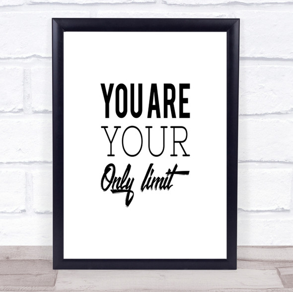 Your Only Limit Quote Print Poster Typography Word Art Picture