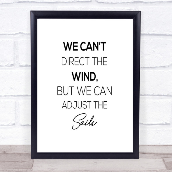 Adjust The Sails Quote Print Poster Typography Word Art Picture