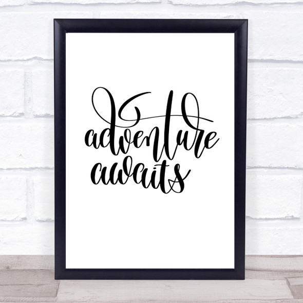 Adventure Awaits Quote Print Poster Typography Word Art Picture