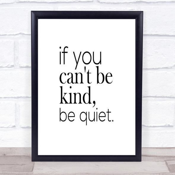 Cant Be Kind Quote Print Poster Typography Word Art Picture