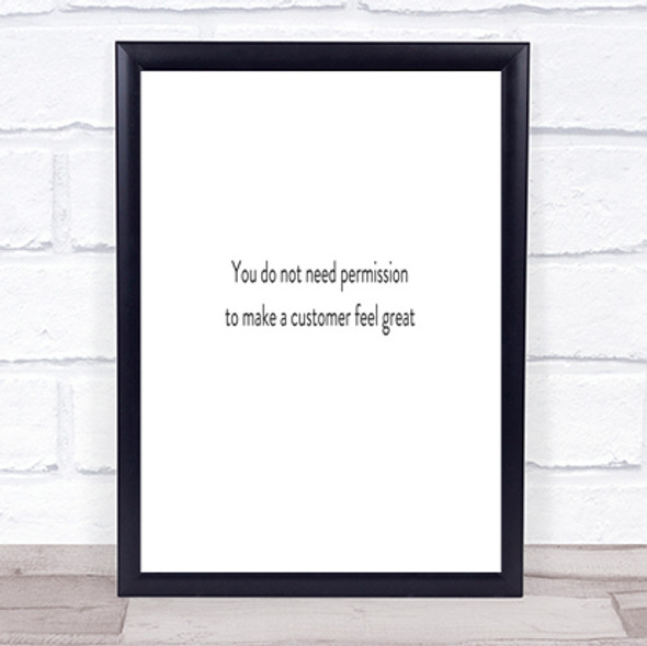 Customer Feel Great Quote Print Poster Typography Word Art Picture