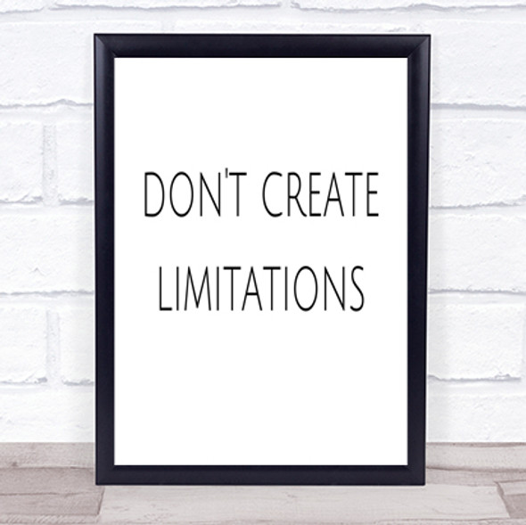 Don't Create Limitations Quote Print Poster Typography Word Art Picture