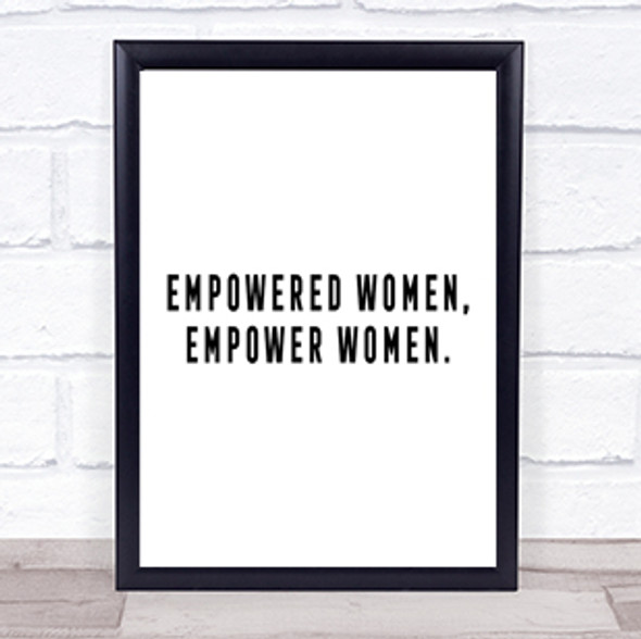 Empowered Women Quote Print Poster Typography Word Art Picture