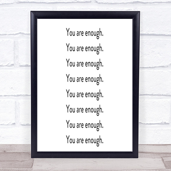 Enough Enough Enough Quote Print Poster Typography Word Art Picture