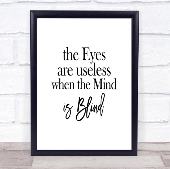 Eyes Are Useless Quote Print Poster Typography Word Art Picture