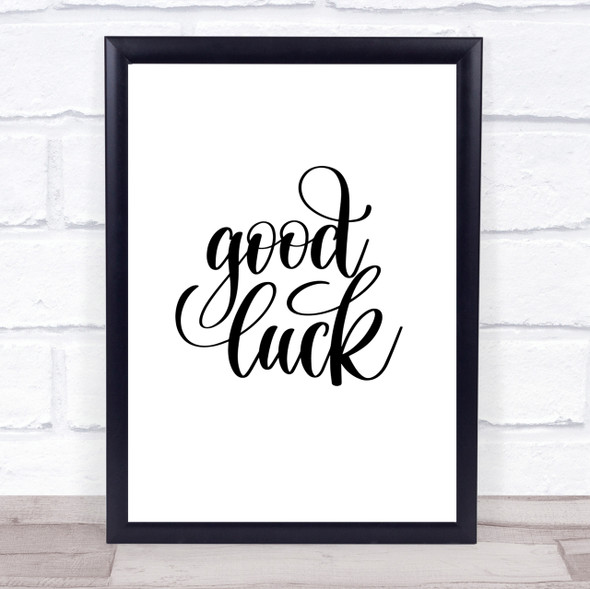 Good Luck Quote Print Poster Typography Word Art Picture