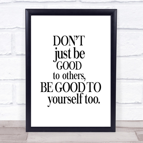Good To Yourself Quote Print Poster Typography Word Art Picture