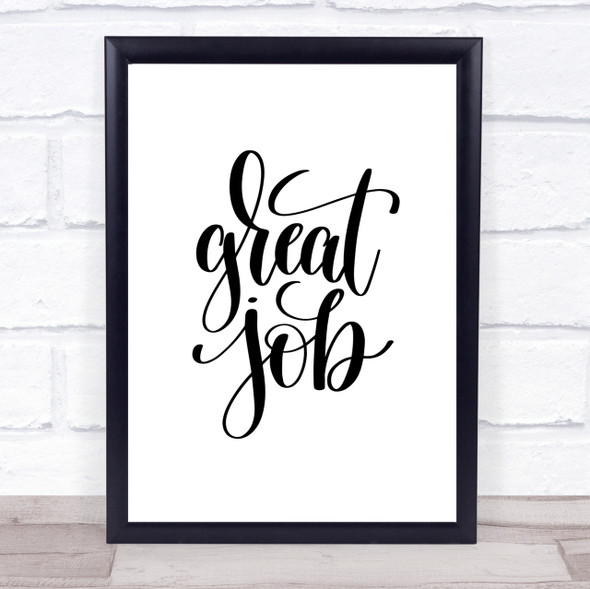 Great Job Quote Print Poster Typography Word Art Picture
