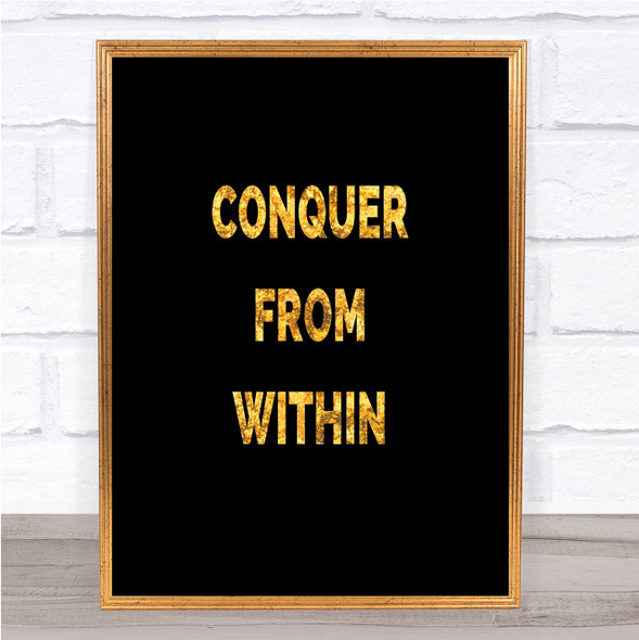 Conquer From Within Quote Poster Wall Art