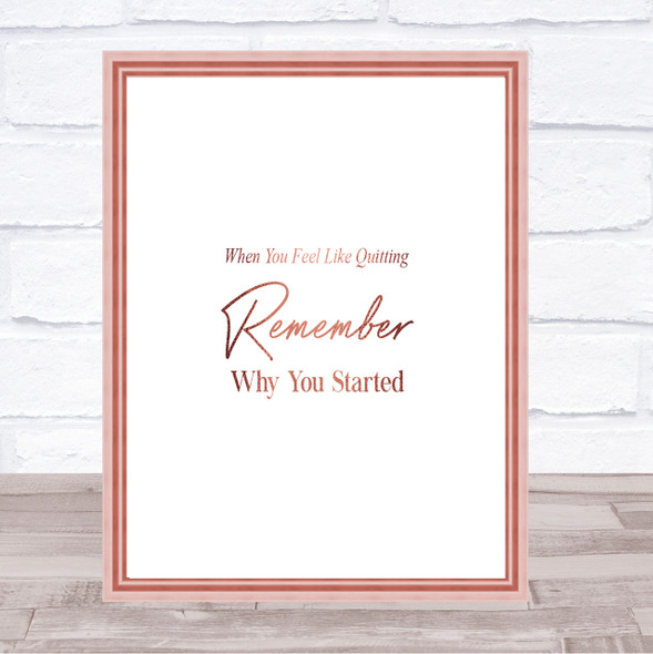 Remember Why You Started Quote Print Wall Art