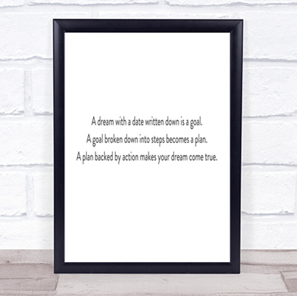 A Plan Backed By Action Makes Dreams Come True Quote Print