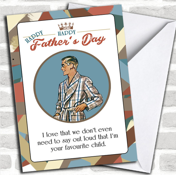 Funny Retro Quote Card Favourite Child Personalized Father's Day Card