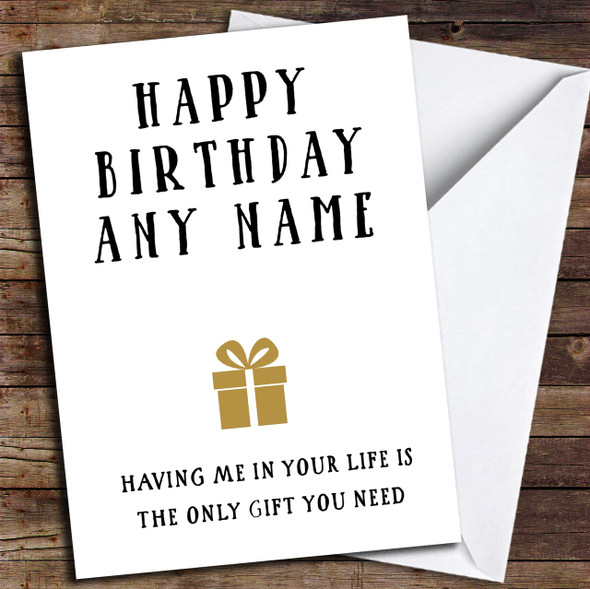 Funny Joke Only Gift Personalized Birthday Card