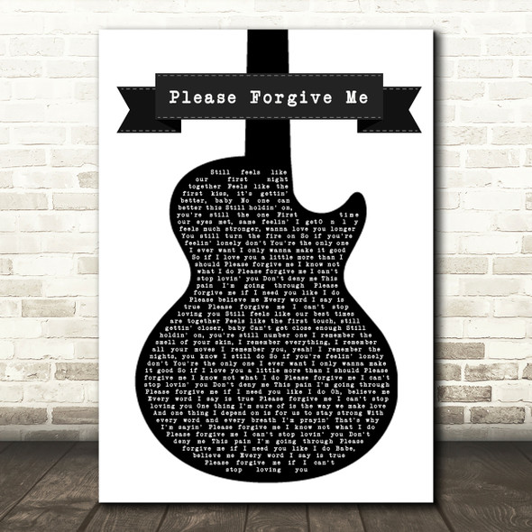 Bryan Adams Please Forgive Me Black & White Guitar Song Lyric Quote Print