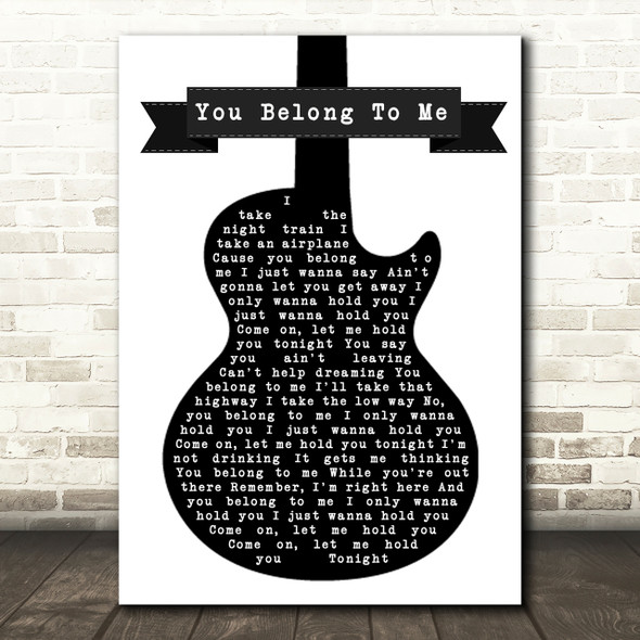 Bryan Adams You Belong To Me Black & White Guitar Song Lyric Quote Print