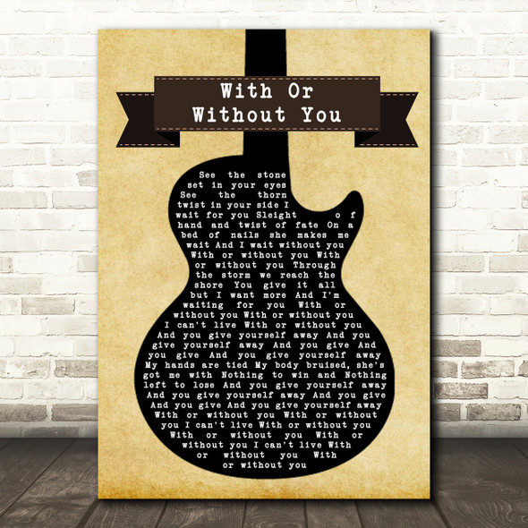 U2 With Or Without You Black Guitar Song Lyric Quote Print