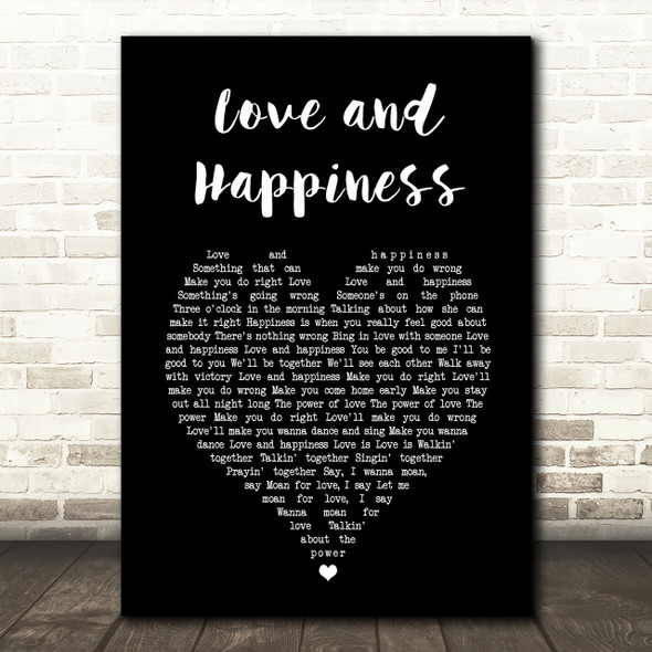 Al Green Love And Happiness Black Heart Song Lyric Quote Print