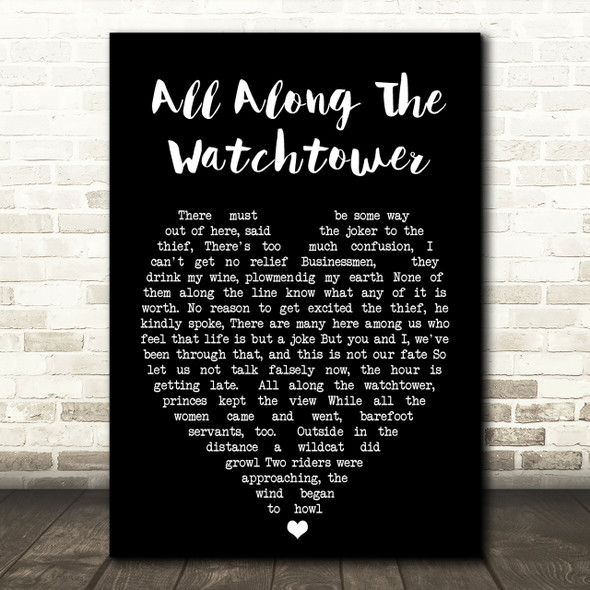 All Along The Watchtower Bob Dylan Black Heart Quote Song Lyric Print