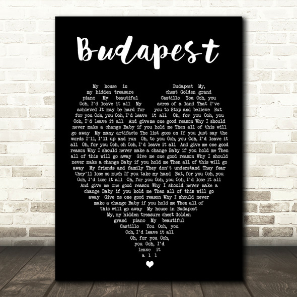 Budapest George Ezra Black Heart Song Lyric Quote Print