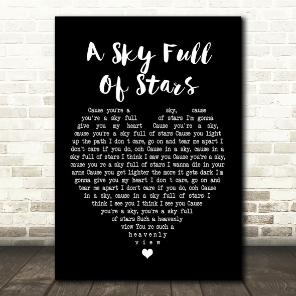 Coldplay A Sky Full Of Stars Black Heart Song Lyric Quote Print