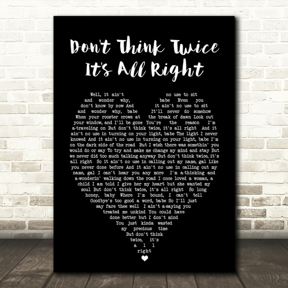 Don't Think Twice It's All Right Bob Dylan Black Heart Quote Song Lyric Print