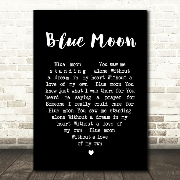Elvis Presley Blue Moon Black Heart Song Lyric Quote Print