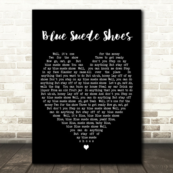 Elvis Presley Blue Suede Shoes Black Heart Song Lyric Quote Print