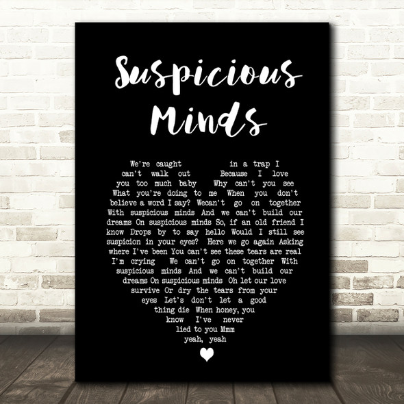 Elvis Presley Suspicious Minds Black Heart Song Lyric Quote Print