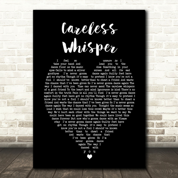 George Michael Careless Whisper Black Heart Song Lyric Quote Print