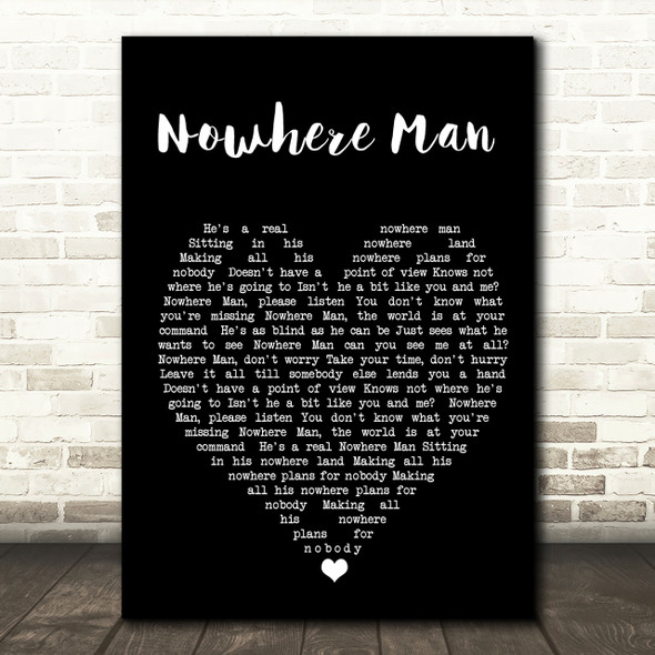 Nowhere Man The Beatles Black Heart Quote Song Lyric Print