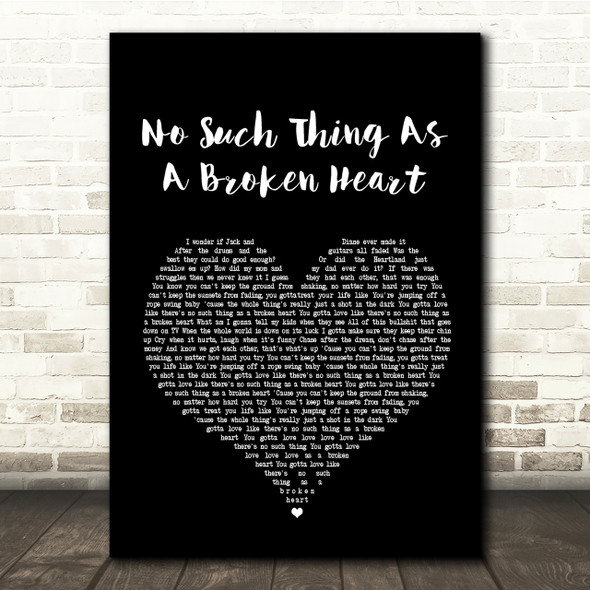 Old Dominion No Such Thing As A Broken Heart Black Heart Song Lyric Quote Print