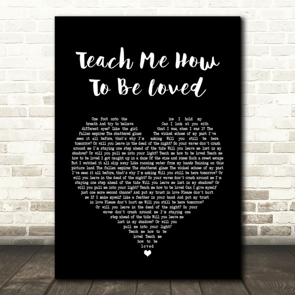 Rebecca Ferguson Teach Me How To Be Loved Black Heart Song Lyric Quote Print