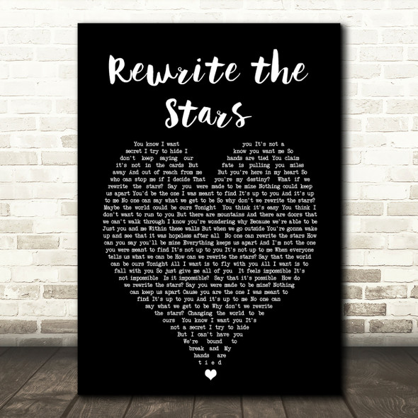 Rewrite The Stars The Greatest Showman Black Heart Song Lyric Quote Print