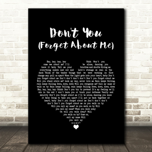 Simple Minds Don't You (Forget About Me) Black Heart Song Lyric Quote Print