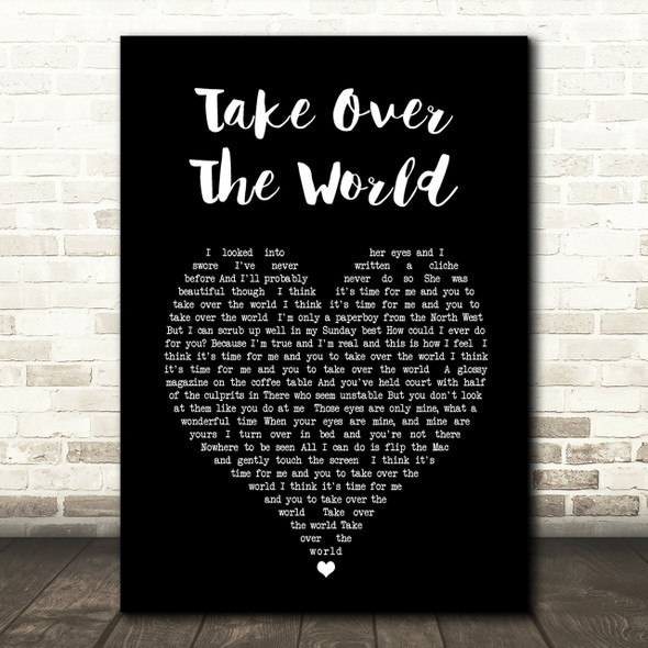 The Courteeners - Take Over The World Black Heart Song Lyric Quote Print