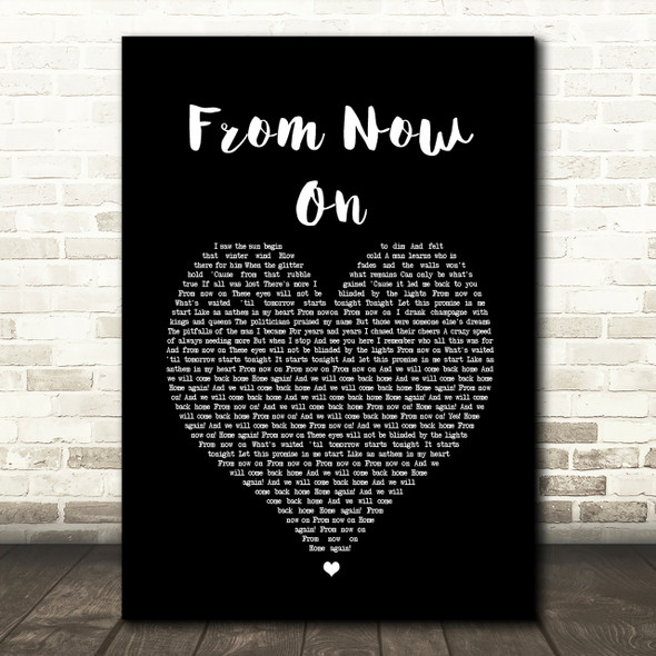 The Greatest Showman From Now On Black Heart Song Lyric Quote Print