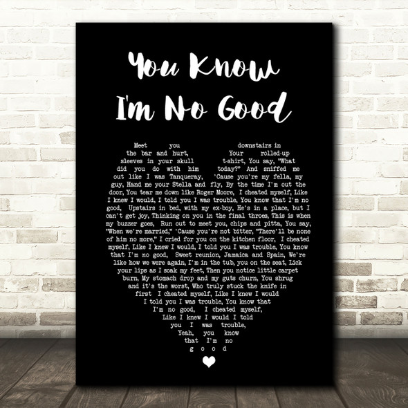 You Know I'm No Good Amy Winehouse Black Heart Quote Song Lyric Print