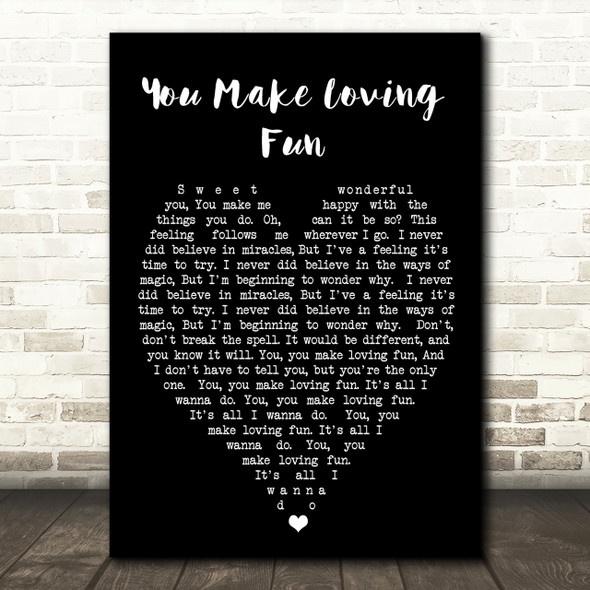 You Make Loving Fun Fleetwood Mac Black Heart Quote Song Lyric Print